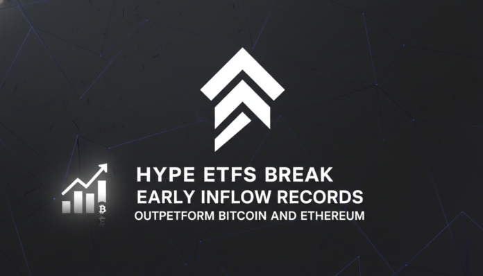 HYPE ETFs Break Early Inflow Records, Outperform Bitcoin and Ethereum