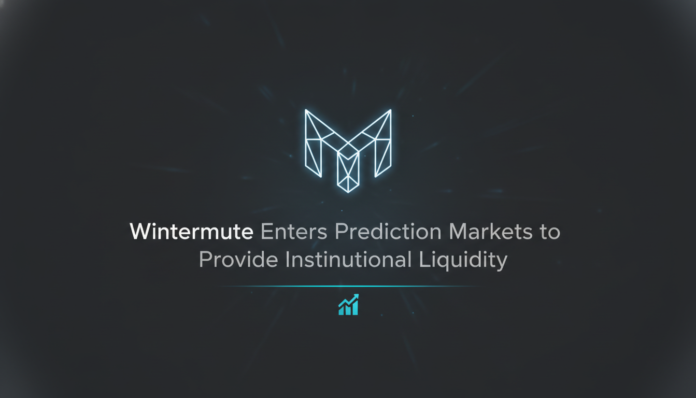 Wintermute Enters Prediction Markets to Provide Institutional Liquidity
