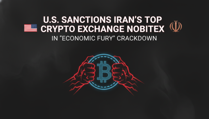 U.S. Sanctions Iran's Top Crypto Exchange Nobitex in 'Economic Fury' Crackdown