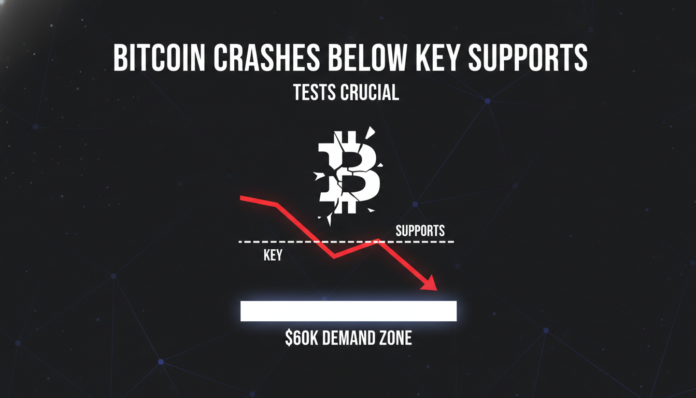 Bitcoin Crashes Below Key Supports, Tests Crucial $60K Demand Zone