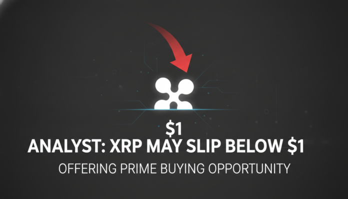 Analyst: XRP May Slip Below $1, Offering Prime Buying Opportunity
