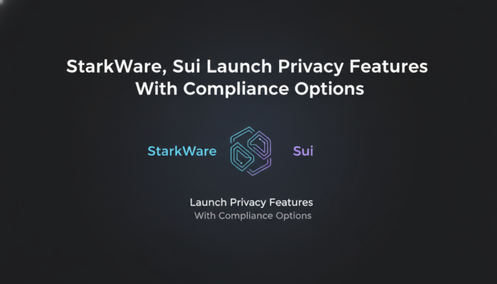 StarkWare, Sui Launch Privacy Features With Compliance Options