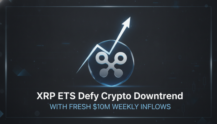 XRP ETFs Defy Crypto Downtrend with Fresh $10M Weekly Inflows